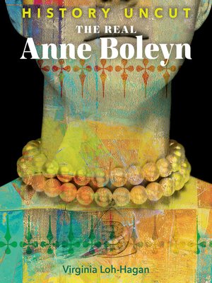 cover image of The Real Anne Boleyn
